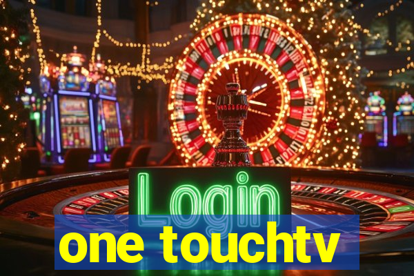 one touchtv